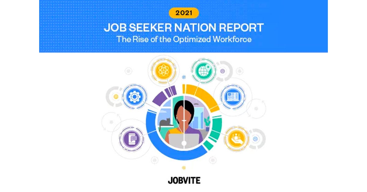 2021 Job Seeker Nation Report: The Rise of the Optimized Workforce