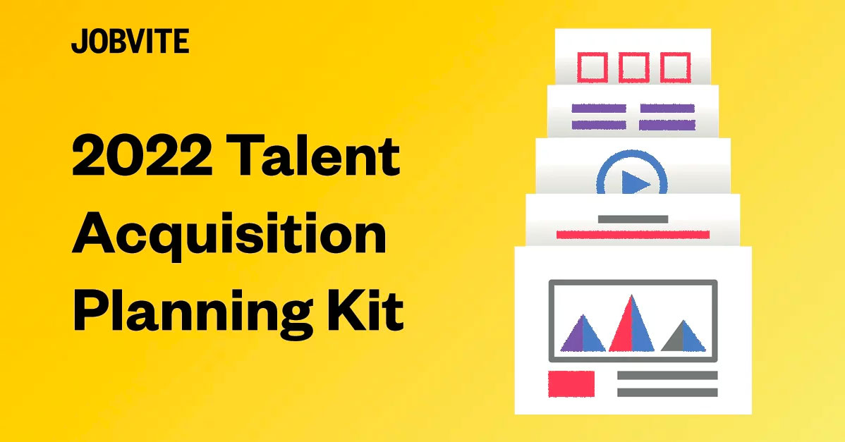 Jobvite - 2022 Talent Acquisition Planning Kit