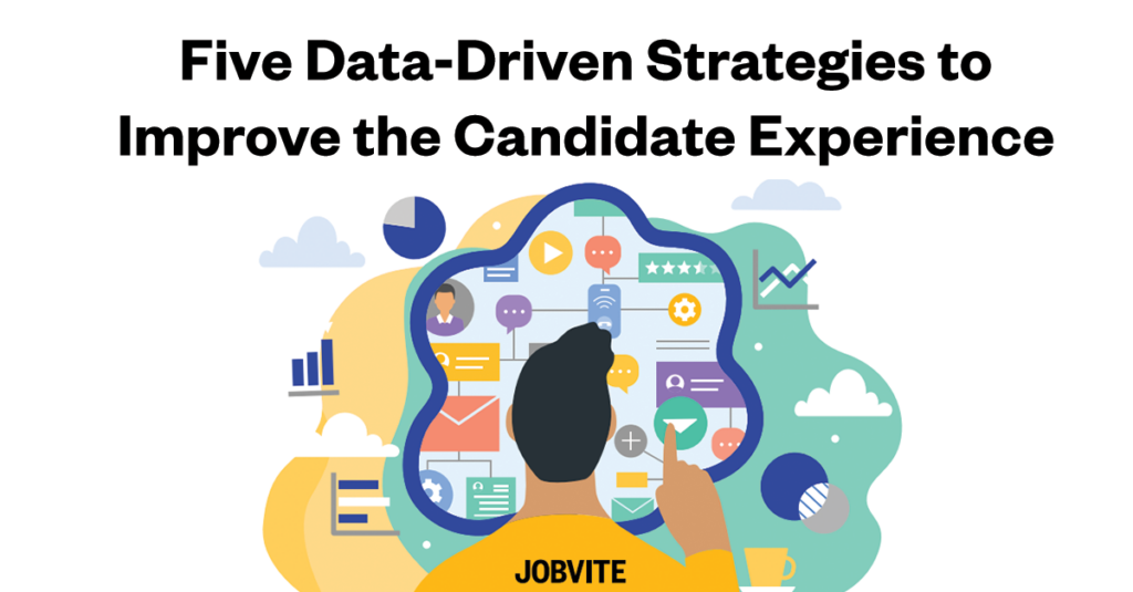 Cover image of Five Data-Driven Strategies to Improve the Candidate Experience