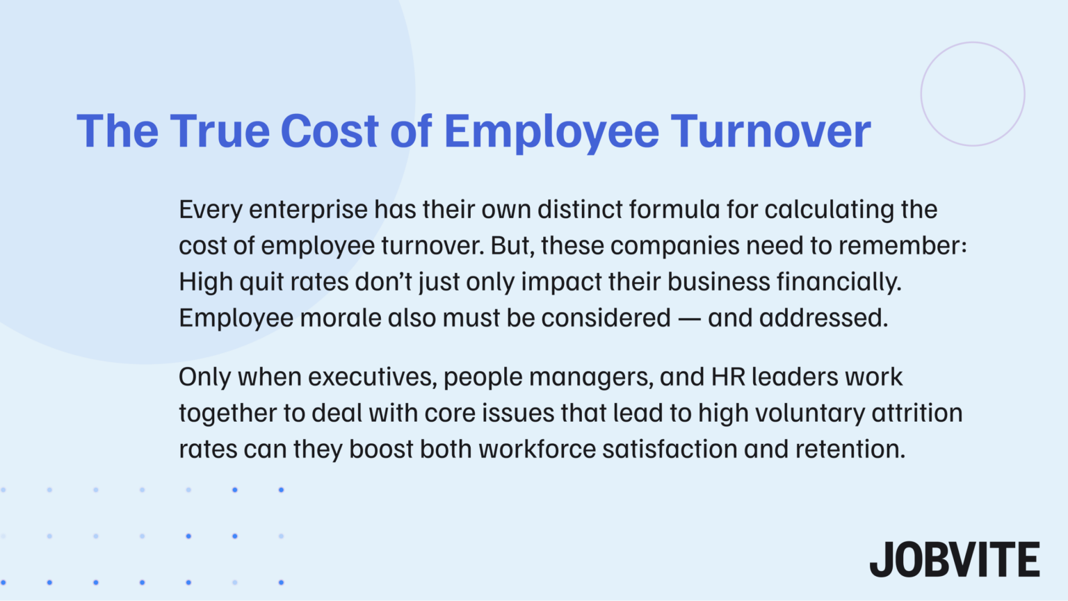 The Real Cost of Employee Turnover (And How to Prevent It) Jobvite