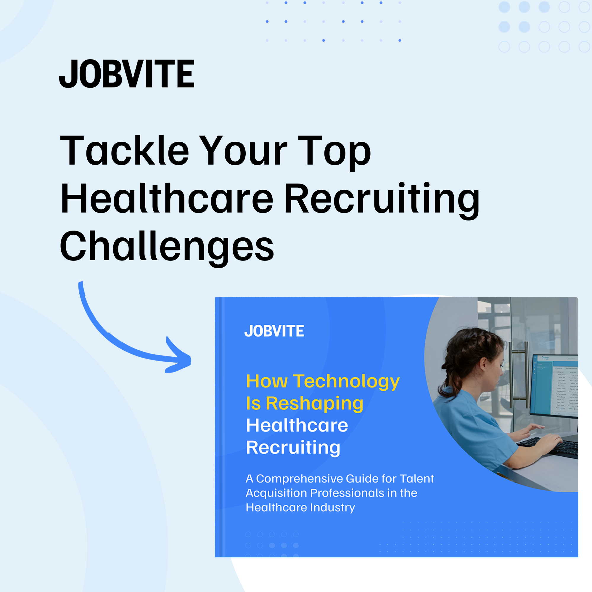 Tackle Your Top Healthcare Recruiting Challenges. Download the eBook.