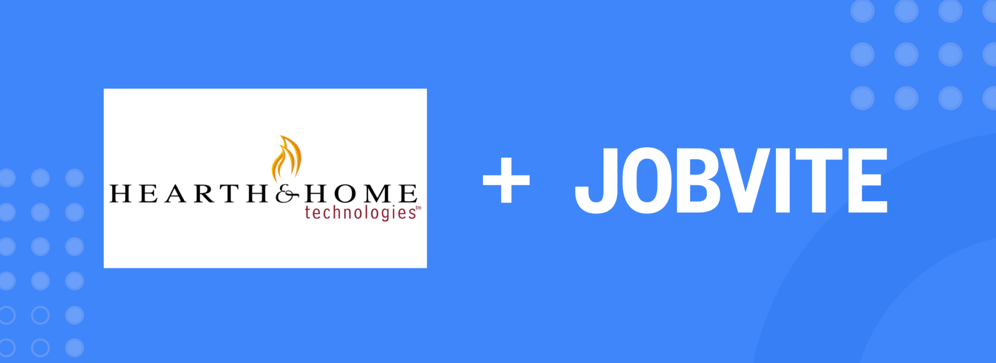 Hearth & Home Technologies Hires at Volume with Jobvite